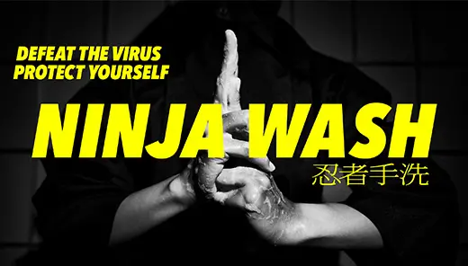 NINJAWASH 忍者手洗 - DEFEAT VIRUS, PROTECT YOURSELF