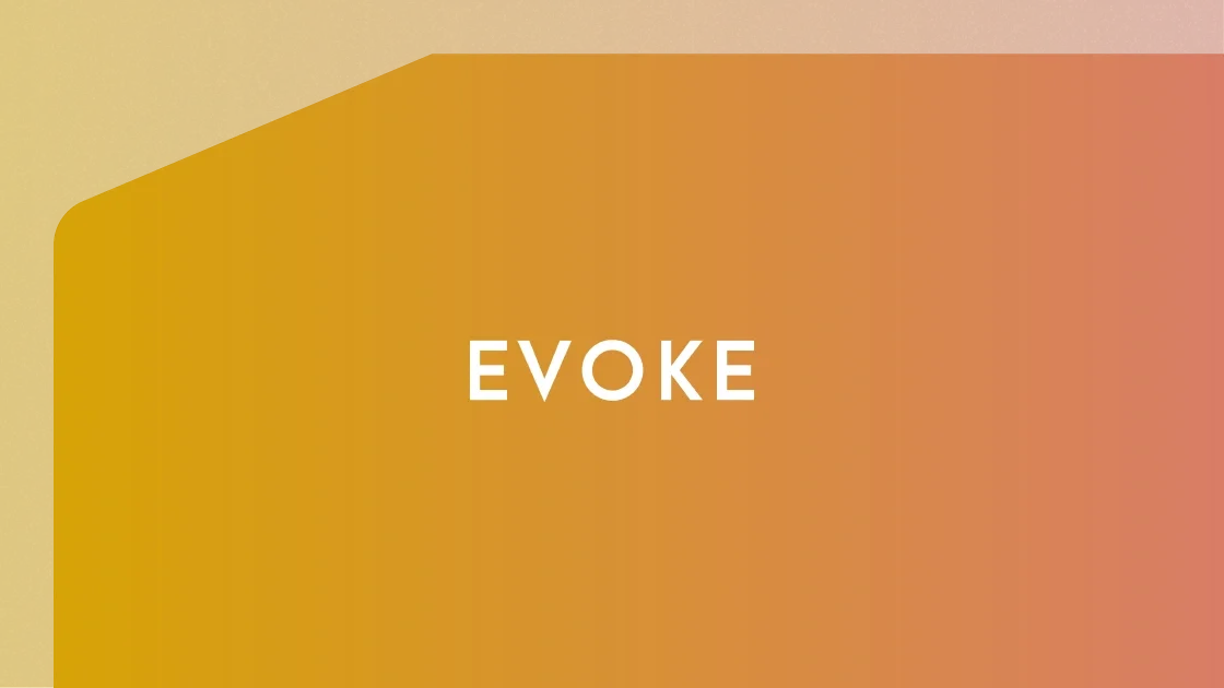 EVOKE