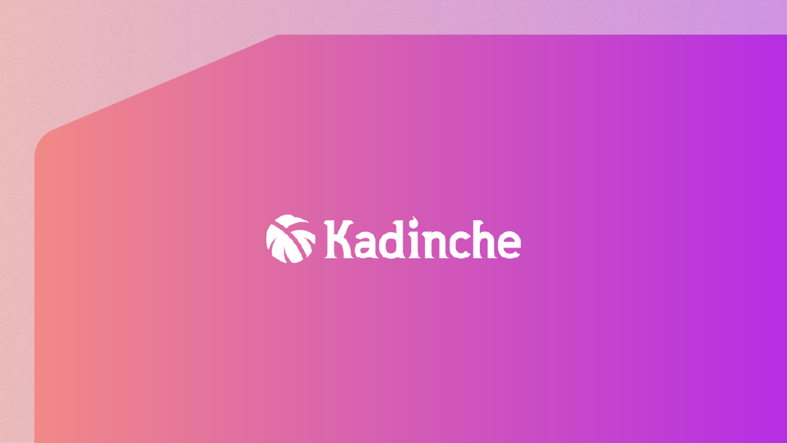 Kadinche（カディンチェ）